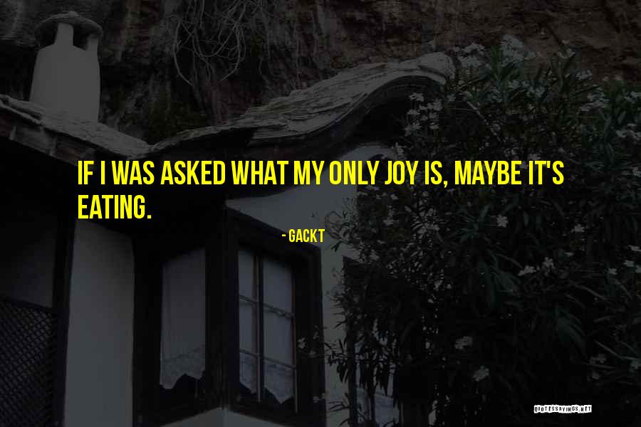 Karlen Shubaralyan Quotes By Gackt Karlen Shubaralyan Quotes By Gackt