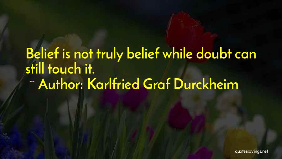 Karlfried Graf Durckheim Quotes 975448