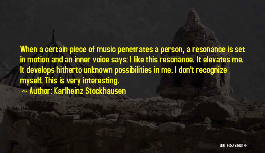 Karlheinz Stockhausen Quotes 1127756