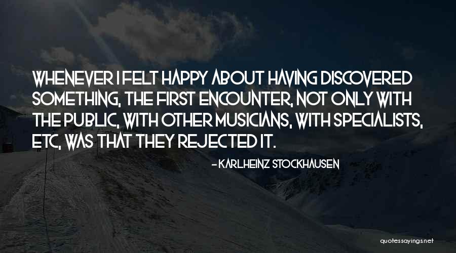 Karlheinz Stockhausen Quotes 1195073 Karlheinz Stockhausen Quotes 1195073