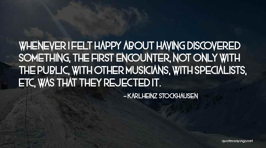 Karlheinz Stockhausen Quotes 1195073