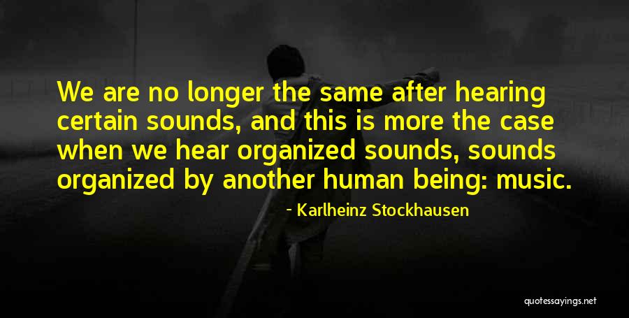 Karlheinz Stockhausen Quotes 1543504