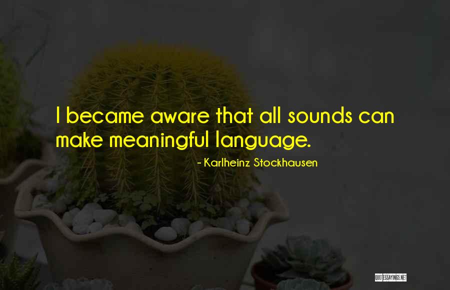 Karlheinz Stockhausen Quotes 559936 Karlheinz Stockhausen Quotes 559936
