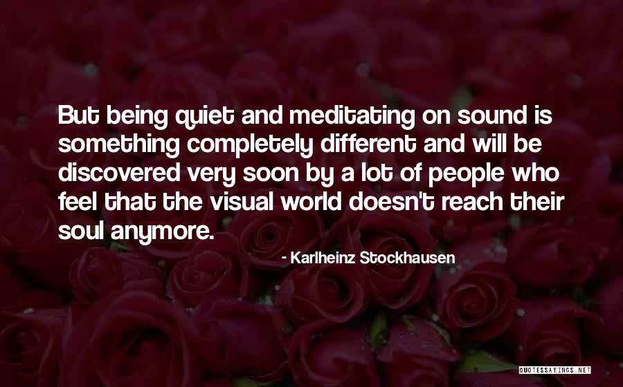 Karlheinz Stockhausen Quotes 649227