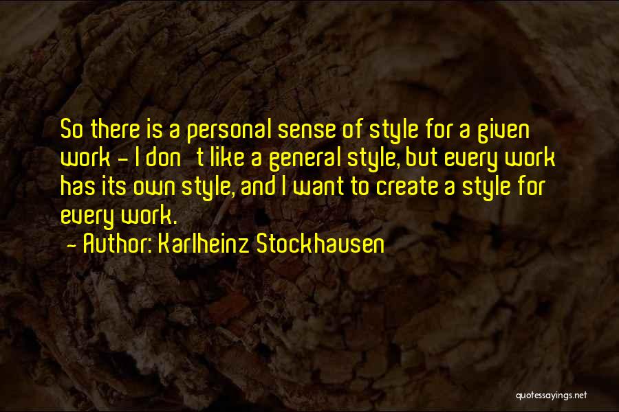 Karlheinz Stockhausen Quotes 693264