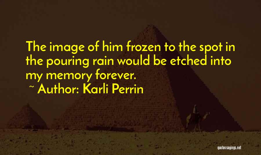 Karli Perrin Quotes 1095667