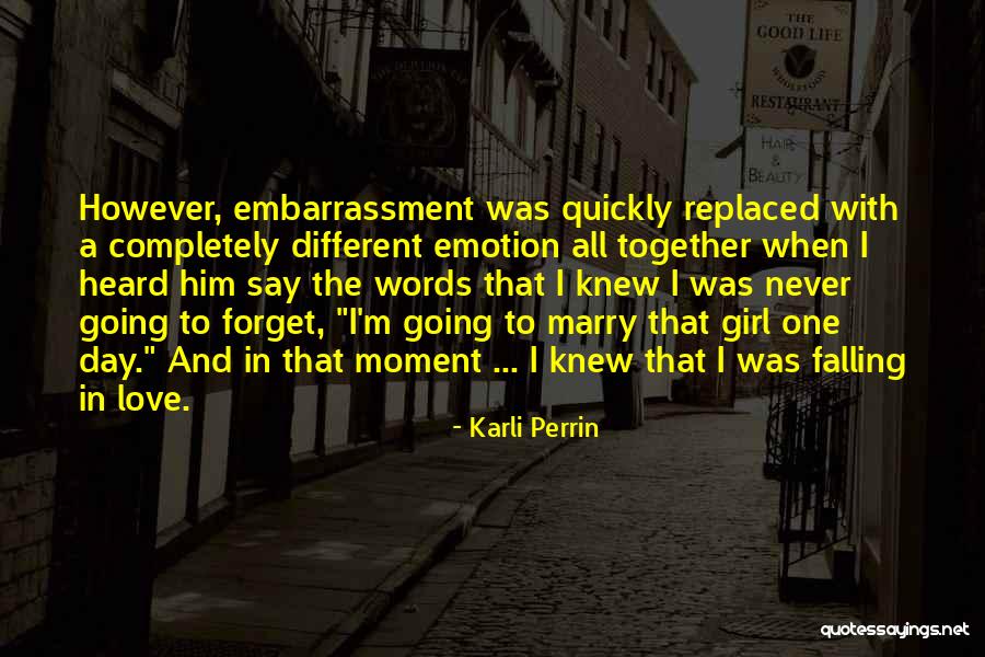 Karli Perrin Quotes 1870493