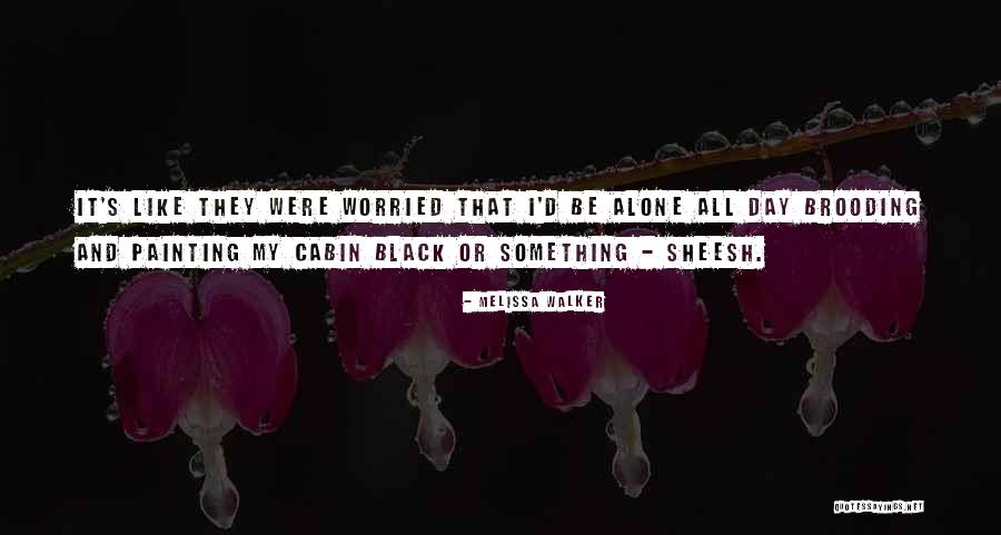 Karliene Quotes By Melissa Walker