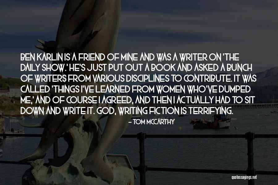 Karlin Quotes By Tom McCarthy Karlin Quotes By Tom McCarthy
