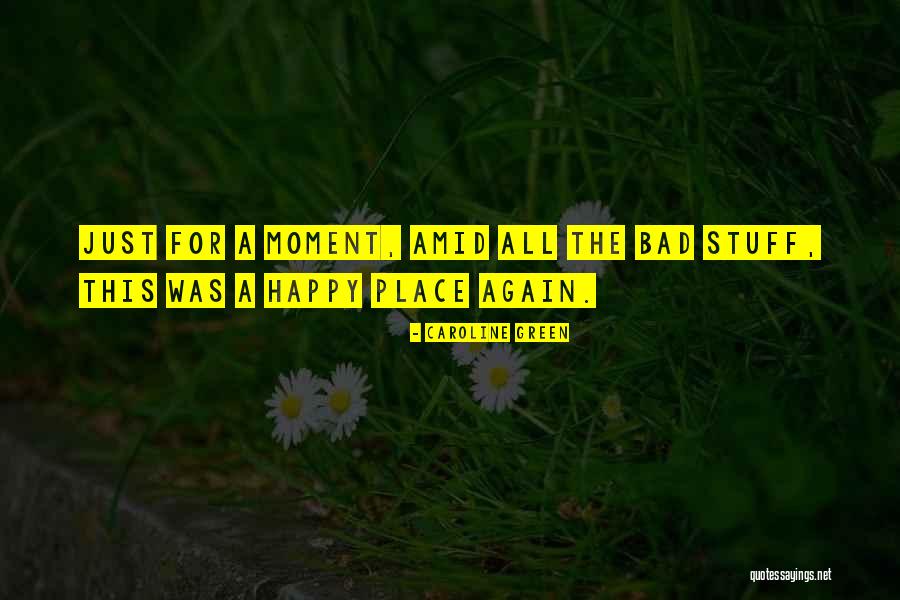 Karlisha Abduction Quotes By Caroline Green Karlisha Abduction Quotes By Caroline Green