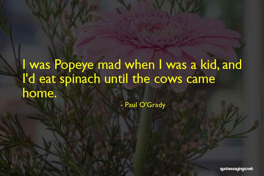 Karloff Kaiju Quotes By Paul O'Grady Karloff Kaiju Quotes By Paul O'Grady