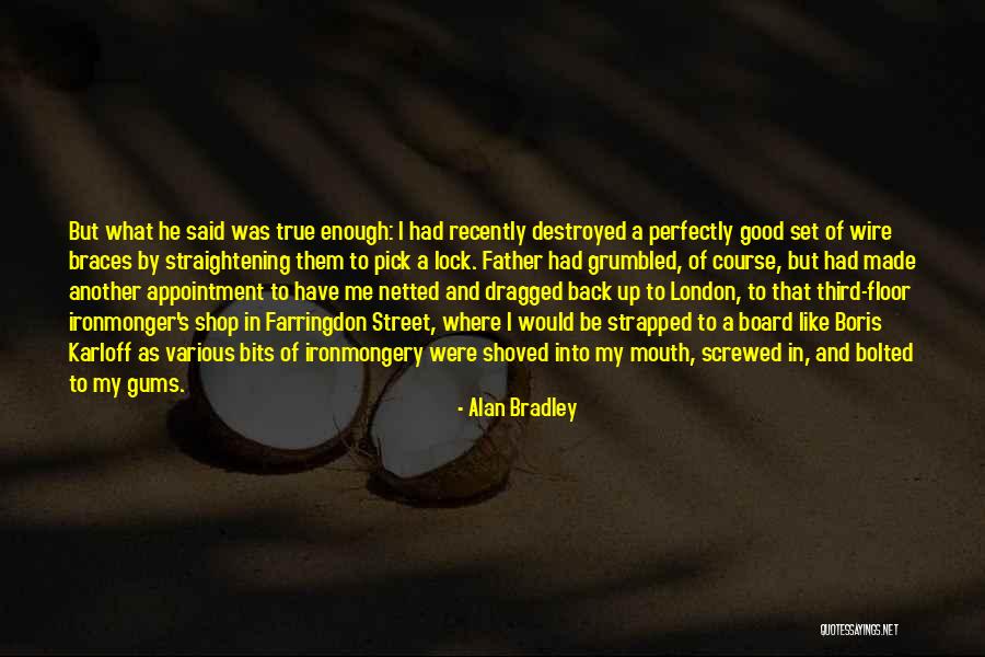 Karloff Quotes By Alan Bradley Karloff Quotes By Alan Bradley