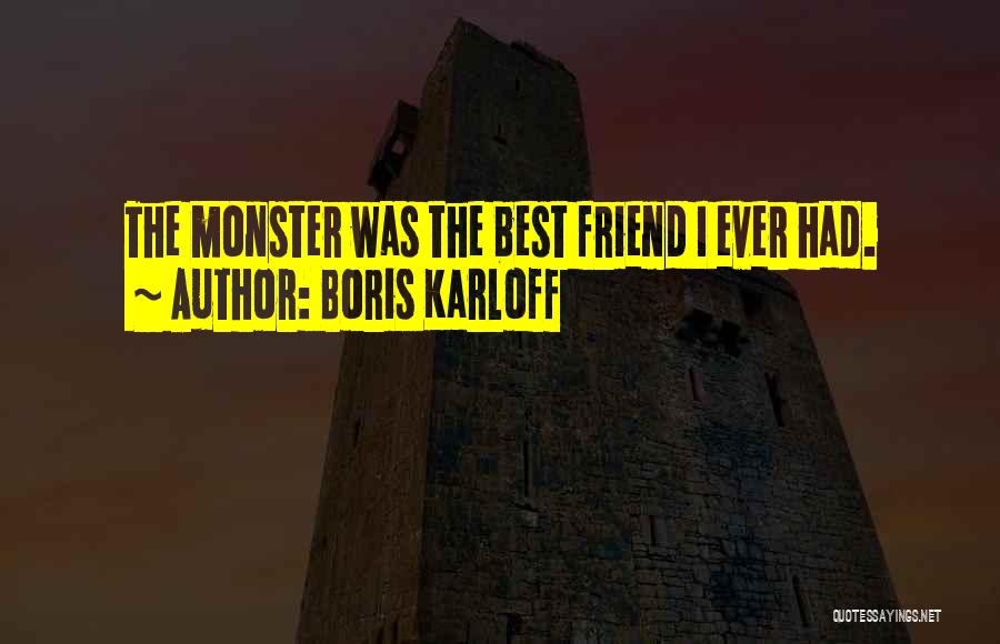 Karloff Quotes By Boris Karloff