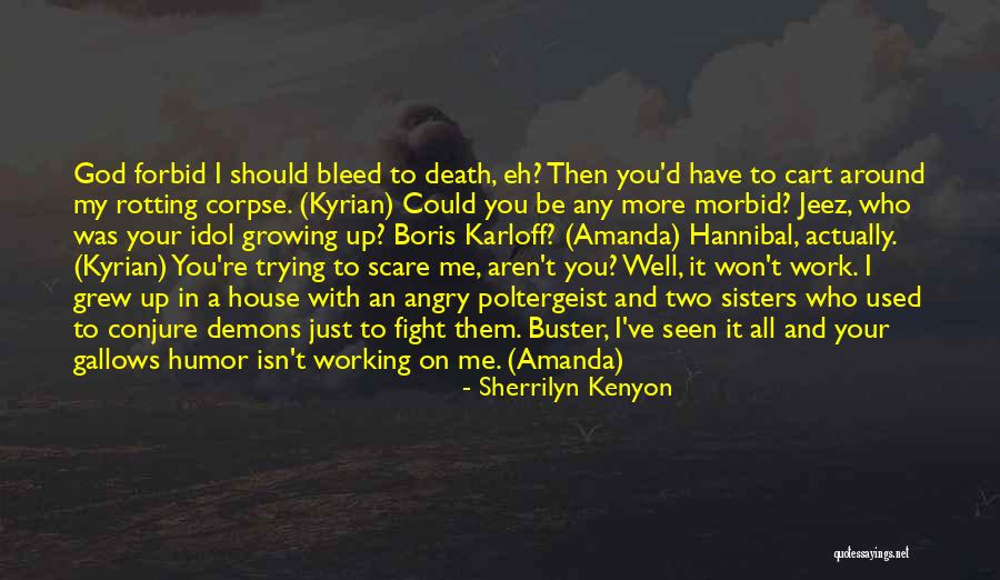 Karloff Quotes By Sherrilyn Kenyon Karloff Quotes By Sherrilyn Kenyon