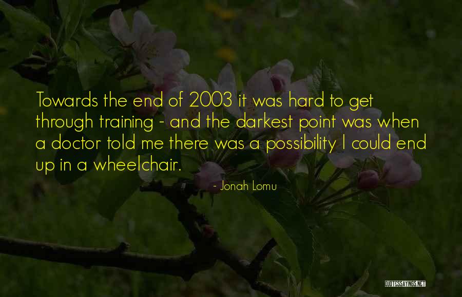 Karly Skladany Quotes By Jonah Lomu Karly Skladany Quotes By Jonah Lomu