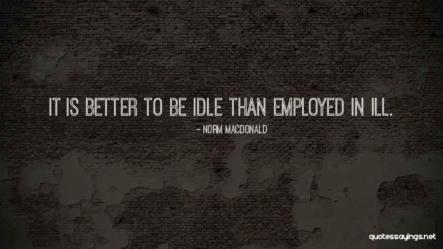 Karly Skladany Quotes By Norm MacDonald Karly Skladany Quotes By Norm MacDonald