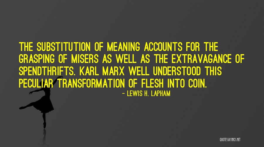 Karlygash Burkitbayeva Quotes By Lewis H. Lapham Karlygash Burkitbayeva Quotes By Lewis H. Lapham