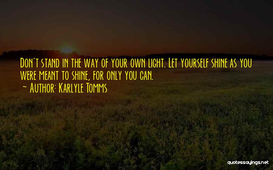 Karlyle Tomms Quotes 2133266
