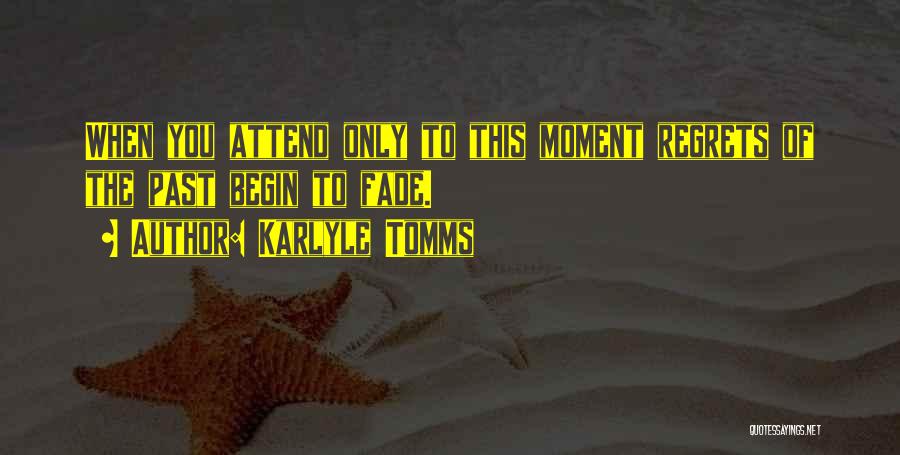 Karlyle Tomms Quotes 727554