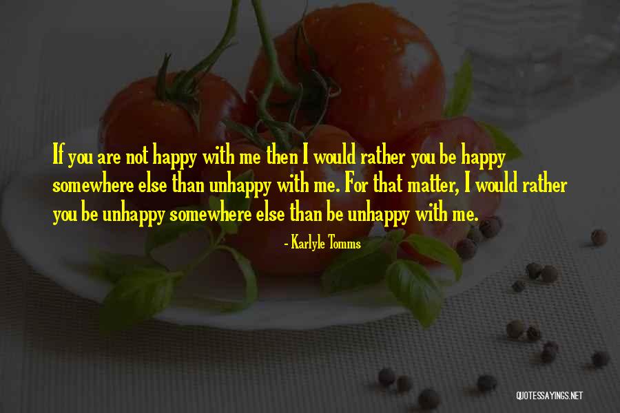 Karlyle Tomms Quotes 98434