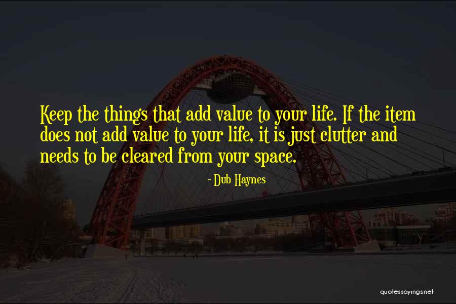 Karlynn Haberly Quotes By Dub Haynes Karlynn Haberly Quotes By Dub Haynes
