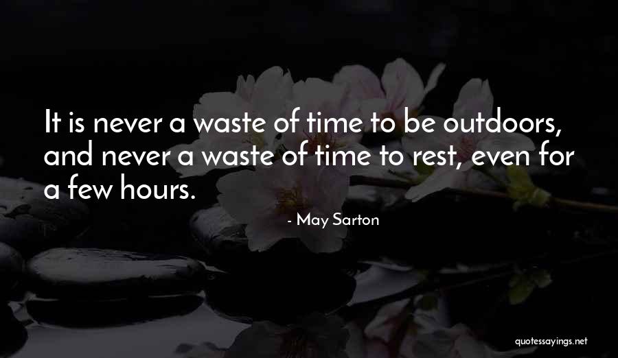 Karlynn Haberly Quotes By May Sarton Karlynn Haberly Quotes By May Sarton