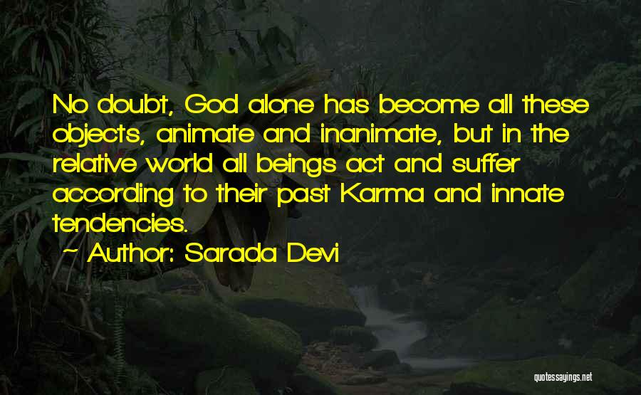 Karma And God Quotes By Sarada Devi