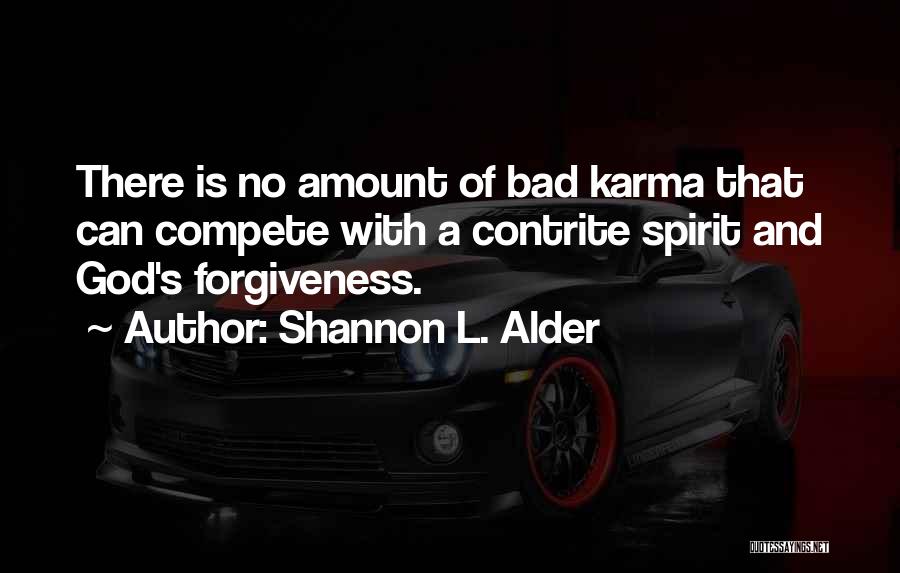 Karma And God Quotes By Shannon L. Alder