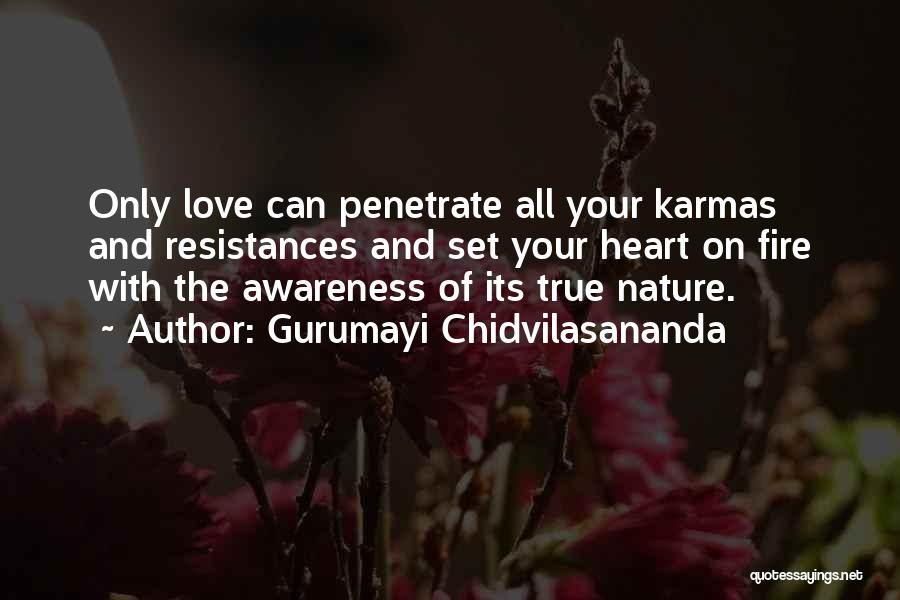 Karma And Love Quotes By Gurumayi Chidvilasananda