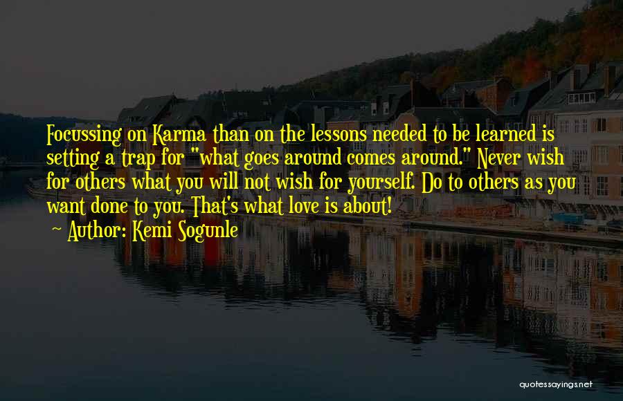 Karma And Love Quotes By Kemi Sogunle