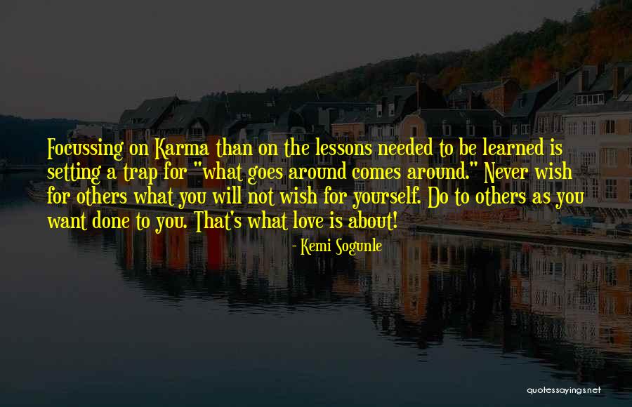 Karma And Love Quotes By Kemi Sogunle