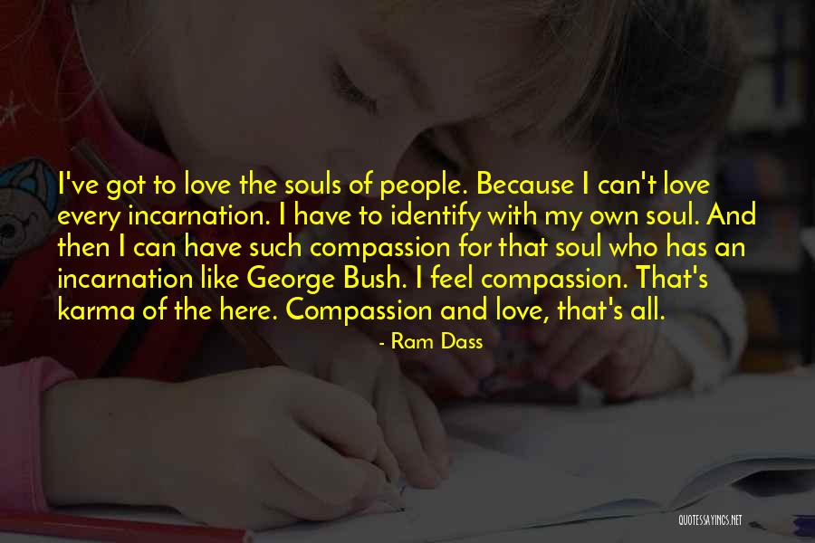 Karma And Love Quotes By Ram Dass