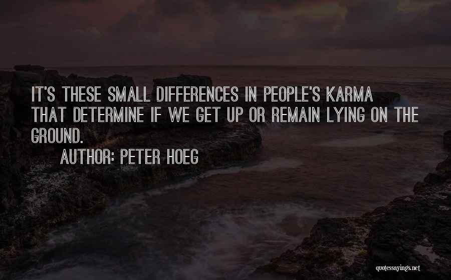 Karma And Lying Quotes By Peter Hoeg