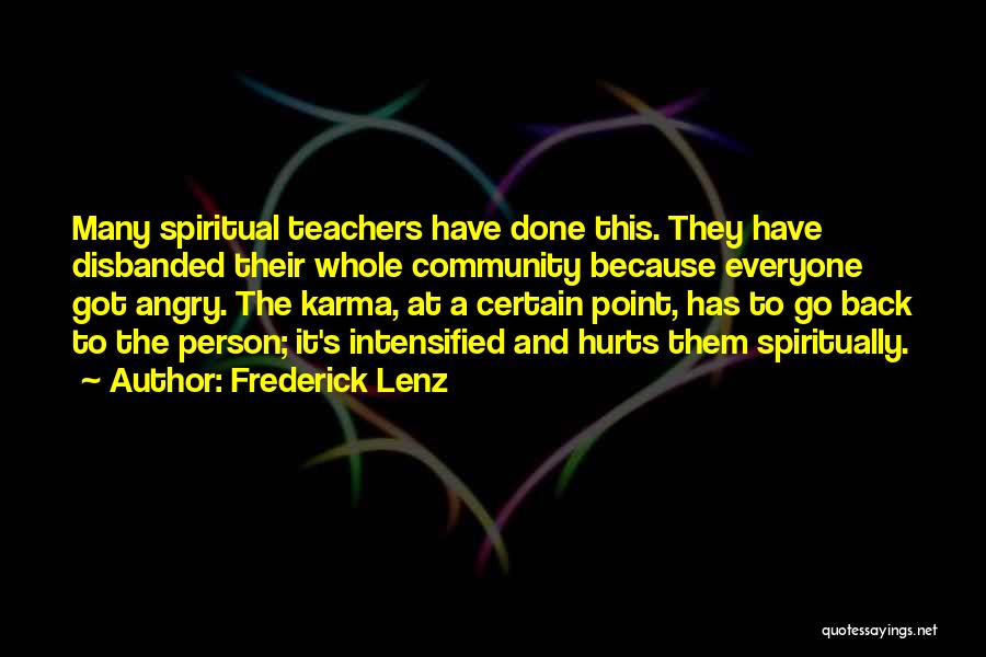 Karma Comes Back Quotes By Frederick Lenz