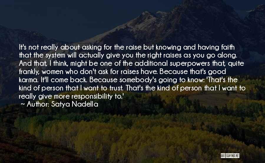 Karma Comes Back Quotes By Satya Nadella