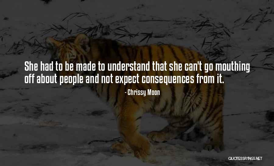Karma Consequences Quotes By Chrissy Moon Karma Consequences Quotes By Chrissy Moon