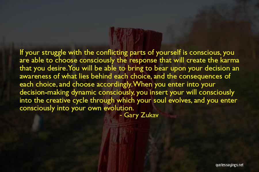 Karma Consequences Quotes By Gary Zukav Karma Consequences Quotes By Gary Zukav