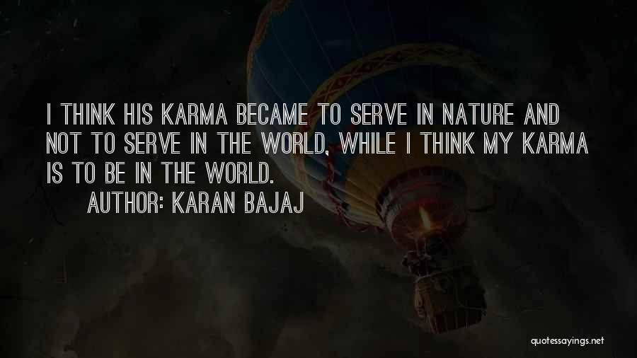 Karma Gets You Quotes By Karan Bajaj