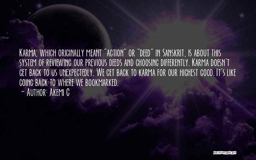 Karma In Sanskrit Quotes By Akemi G