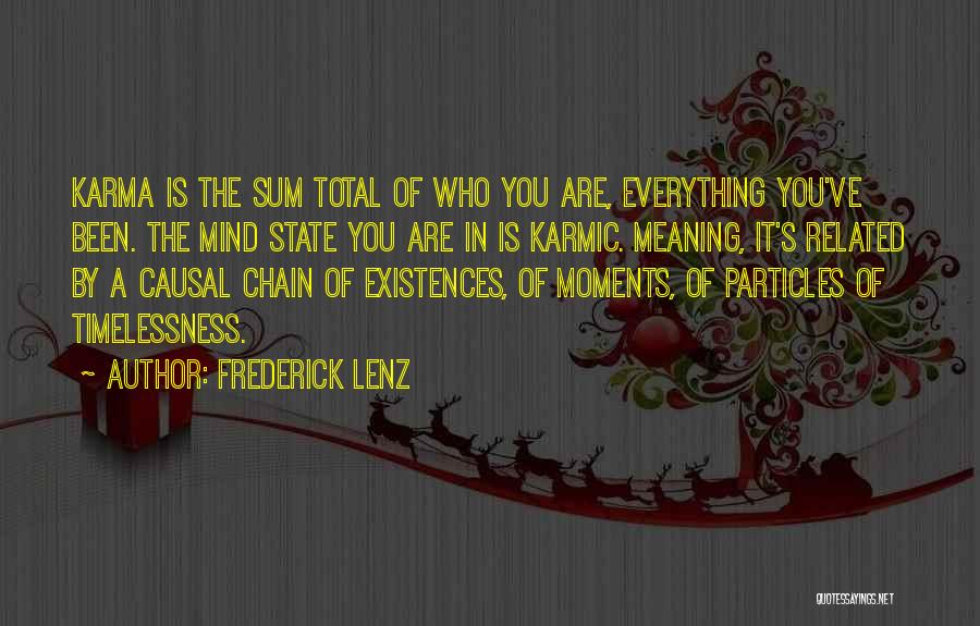 Karma Meaning Quotes By Frederick Lenz