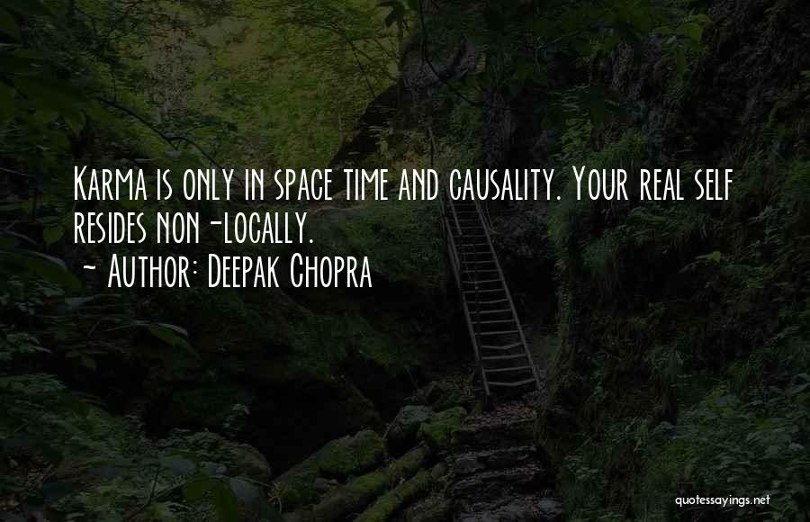 Karma Not Real Quotes By Deepak Chopra