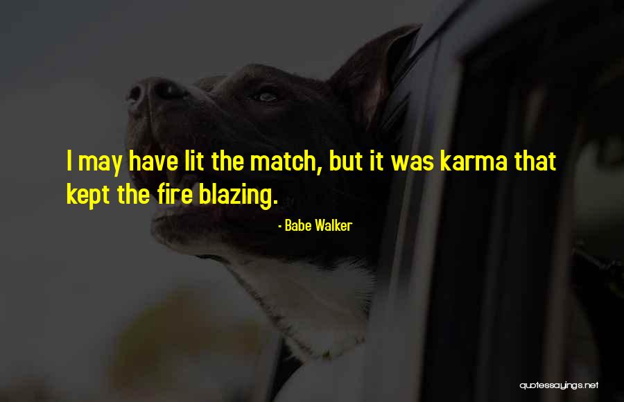 Karma Quotes By Babe Walker