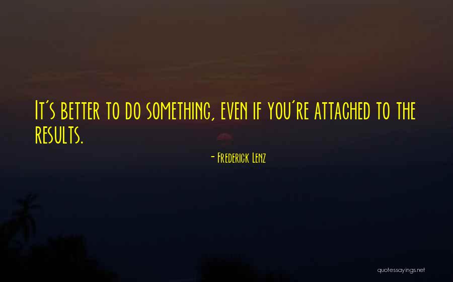 Karma Quotes By Frederick Lenz Karma Quotes By Frederick Lenz