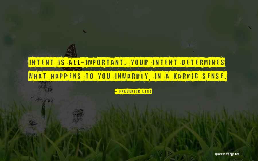 Karma Quotes By Frederick Lenz Karma Quotes By Frederick Lenz