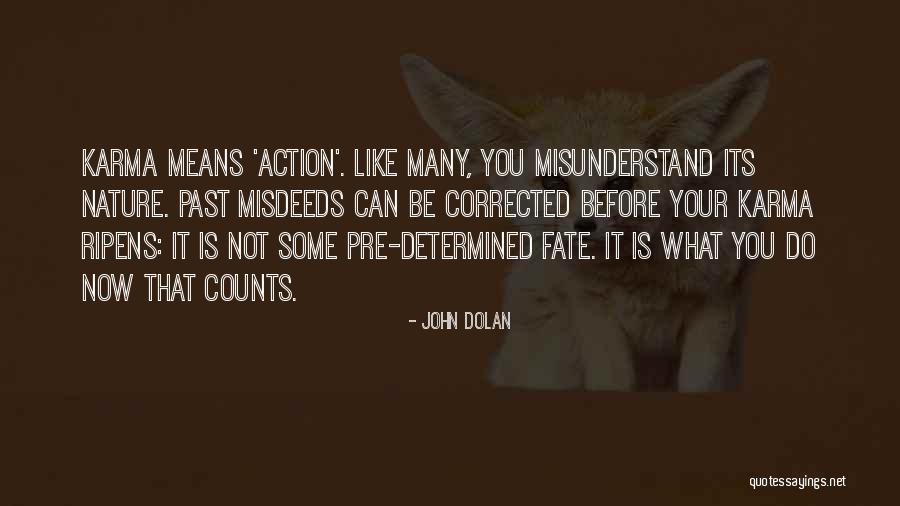 Karma Quotes By John Dolan Karma Quotes By John Dolan