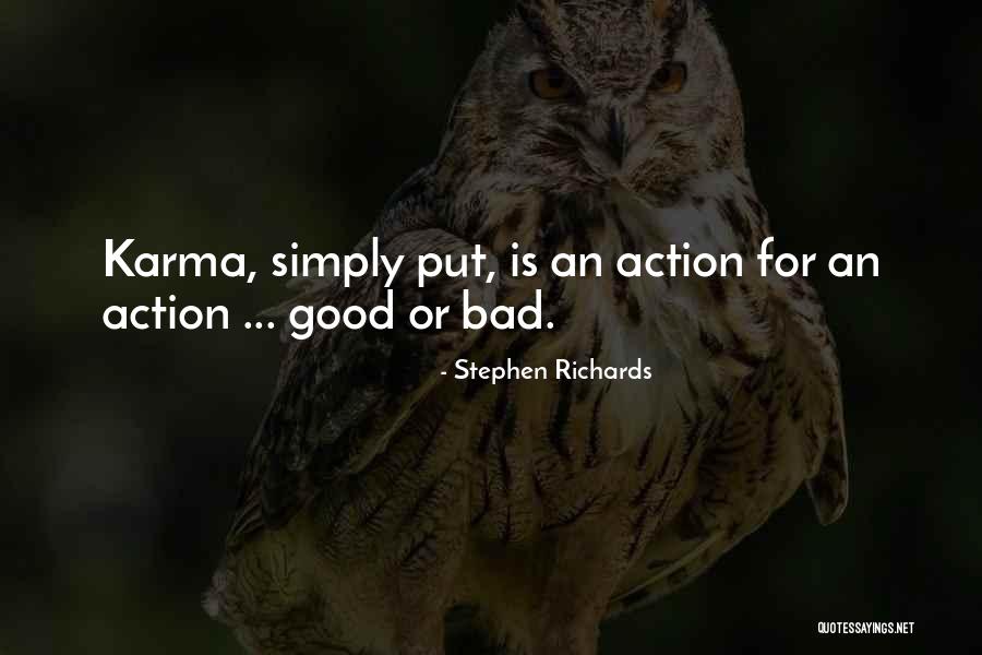 Karma Quotes By Stephen Richards Karma Quotes By Stephen Richards