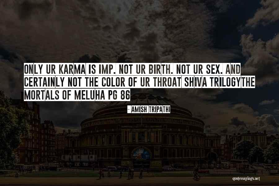Karma Shiva Quotes By Amish Tripathi Karma Shiva Quotes By Amish Tripathi