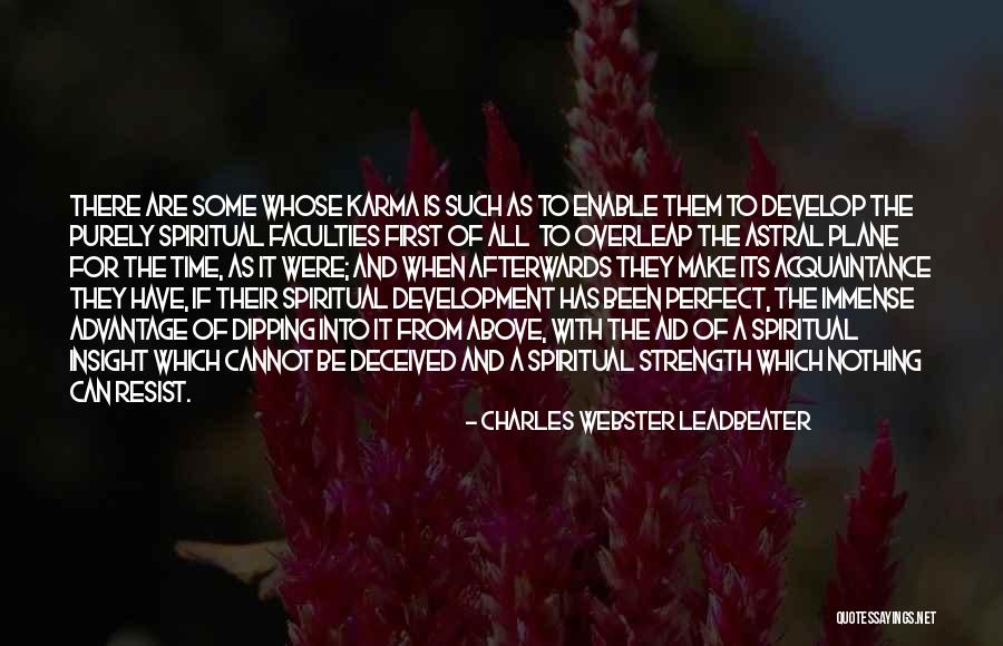 Karma Spiritual Quotes By Charles Webster Leadbeater Karma Spiritual Quotes By Charles Webster Leadbeater