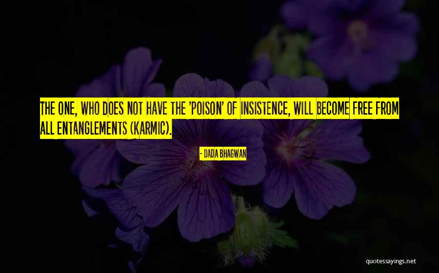 Karma Spiritual Quotes By Dada Bhagwan Karma Spiritual Quotes By Dada Bhagwan