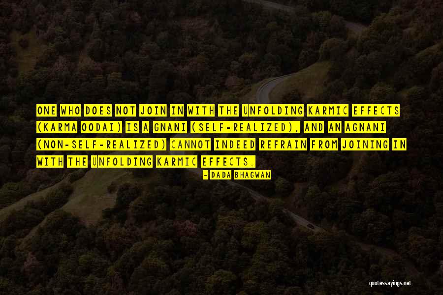 Karma Spiritual Quotes By Dada Bhagwan Karma Spiritual Quotes By Dada Bhagwan